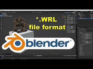 What are VRML files (*.WRL) and how to import them to Blender