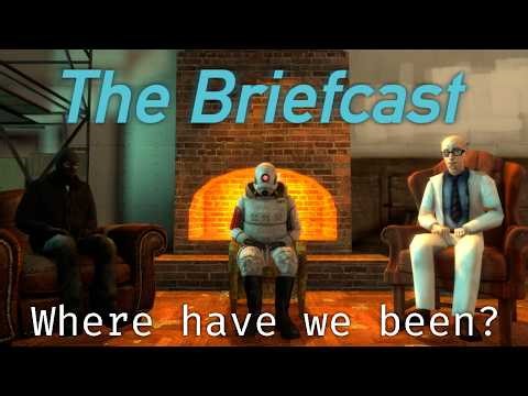 Where have we been? - The Briefcast