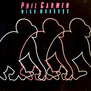 Phil Carmen - Wise Monkeys