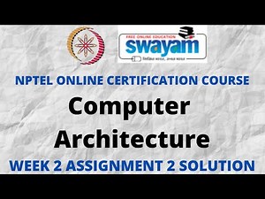 Computer Architecture | NPTEL | Week 2 Assignment 2 Solution | Jan 2022