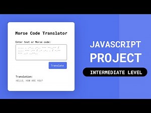 Morse Code Translator | Intermediate Javascript Project