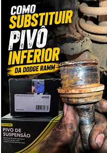 Como substituir pivor inferior ram 2500 – passo a passo