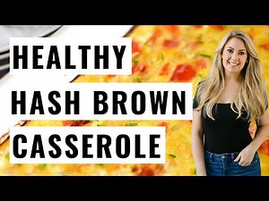 Easy Hash Brown Casserole: an Easy Healthy Breakfast!