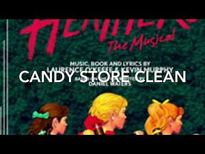 HEATHERS: Candy Store (Clean Version)