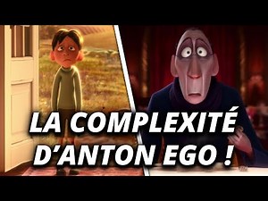 La COMPLEXITÉ d'ANTON EGO chez PIXAR !