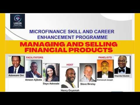 MICROFINANCE SKILL AND CAREER ENHANCEMENT PROGRAM 1 0 Managing and selling Financial Products