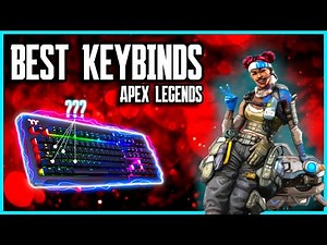BEST Keybinds for Apex Legends