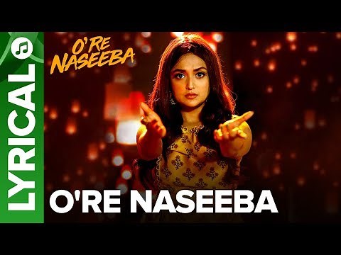 O Re Naseeba #MeToo - Full Song With Lyrics | Monali Thakur | Krishika Lulla