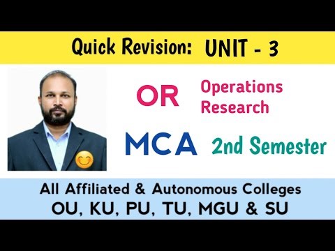 Operations Research Unit 3 Quick Revision MCA 2nd Semester II Sem OR OU KU TU PU MGU SU