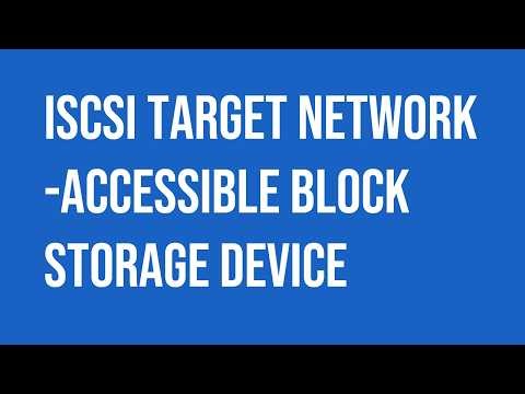 Microsoft Windows Server iSCSI Target network-accessible block storage.