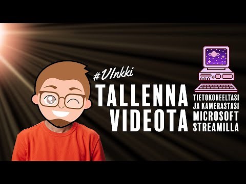Tallenna videota tietokoneesi työpöydältä ja kamerastasi
