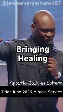 Bringing Healing | Apostle Joshua Selman