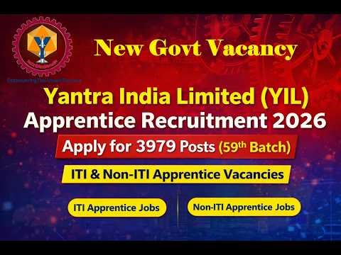 Yantra India Limited (YIL) Apprentice Recruitment 2026 Apply for 3979 Posts (59th Batch) #newgovtjob
