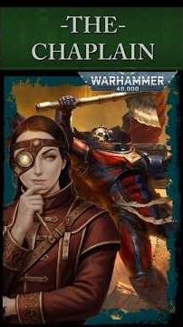 The Battle Sermon of the Chaplain (Warhammer 40,000 Lore Explained)