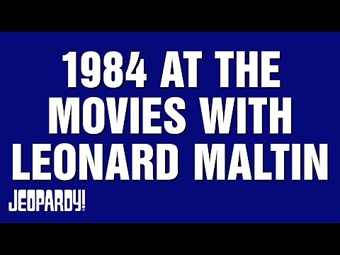 1984 At the Movies with Leonard Maltin | Category | JEOPARDY!
