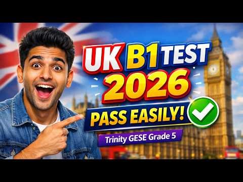 B1 English Test UK 2026 | Trinity GESE Grade 5 Full Guide (Pass Easily!)