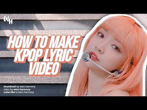 How To Make a KPOP Color Coded Lyric Video (EASY & FREE)