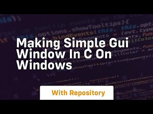 making simple gui window in c on windows