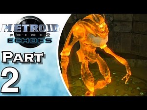Let's Play Metroid Prime 2: Echoes (Gameplay + Walkthrough) Part 2