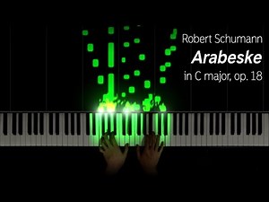 Robert Schumann - Arabeske, op. 18