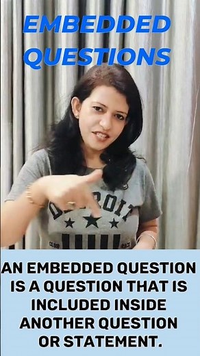 Do you know??? What are EMBEDDED QUESTIONS❓❓🤔