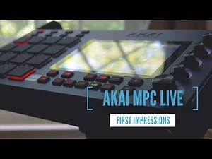 AKAI MPC LIVE First Impressions