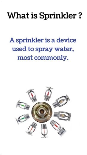 What Is a Sprinkler | Sprinkler System Explained Simply | What Is Sprinkler Types, Uses & Benefits