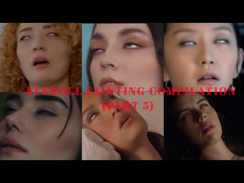 Eyeroll Fainting Compilation (Part 5)