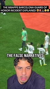 GuapMotion on Instagram: "THE MBAPPE BARCELONA GUARD OF HONOR INCIDENT EXPLAINED 🤯🚨🙏🏽🫩😭 Mbappe guard of honor #mbappe #kylianmbappé #realmadrid #madridista #madridismo"