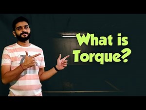 What is torque? | Definition | Formula | Unit | Part 5