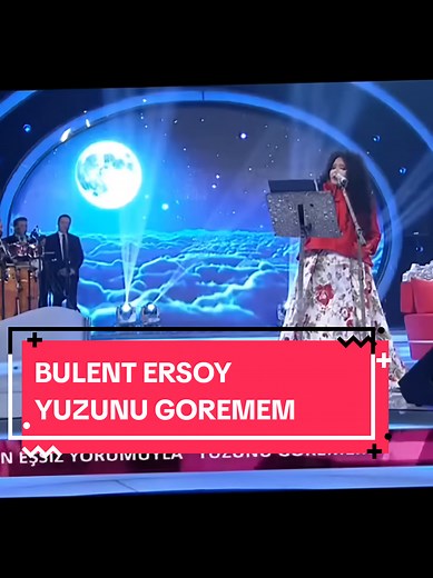 BULENT ERSOY YUZUNU GOREMEM