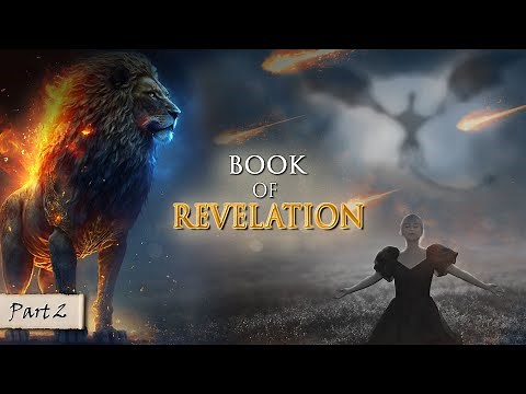 HOW the WORLD WILL END || The BOOK OF REVELATION explained PART 2