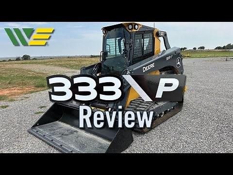 NEW John Deere 333P Skid Steer Review
