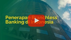 Penerapan Branchless Banking di Indonesia - CRMS
