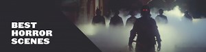 Best Horror Scenes