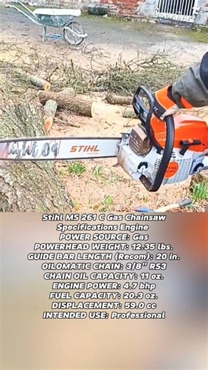 Stihl MS 261 C Gas Chainsaw Specifications Engine 😎🤠 POWER SOURCE: Gas POWERHEAD WEIGHT: 12.35 lbs. GUIDE BAR LENGTH (Recom): 20 in. OILOMATIC CHAIN: 3/8" RS3 CHAIN OIL CAPACITY: 11 oz. ENGINE POWER: 4.7 bhp FUEL CAPACITY: 20.3 oz. DISPLACEMENT: 59.0 cc INTENDED USE: Professional #fblifestyle #engine #chainsaw #stihl #motosierras #husqvarna #mesin #sinso #motorsage #stihlchainsaw #láncfűrész #chainsawman #motorfúrész #reel #fyp #viral #fypviral | Xi Farhan AiXi