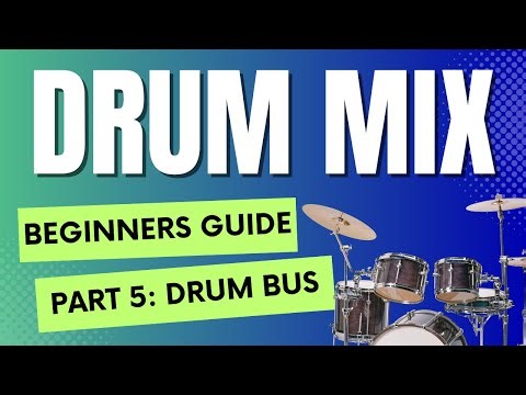 Logic Pro X Drum BUS PROCESSING: 2024 Guide