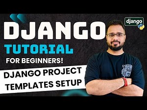 Django Tutorial in Hindi #10 - Templates Folder Setup | Project Level