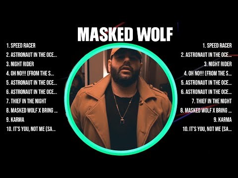 Masked Wolf Top Hits Popular Songs - Top 10 Song Collection