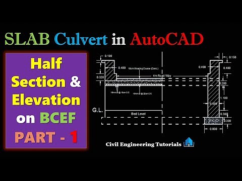 6. How to draw Half Section & Elevation ON BCEF | PART 1 | SLAB Culvert | AutoCAD 2017