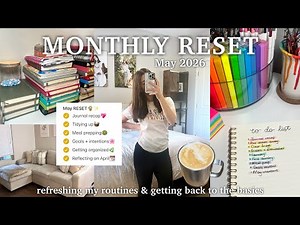 MAY MONTHLY RESET🌻 | journal recap, organizing, meal prepping, & finding new routines