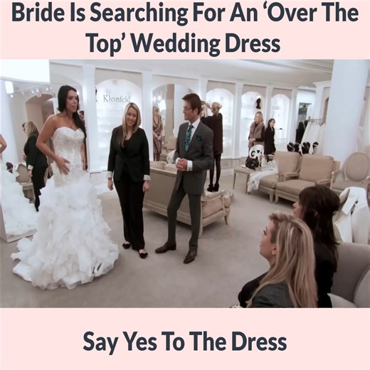 31K views · 351 reactions | Bride Is Searching For An ‘Over The Top’ Wedding Dress Say Yes To The Dress | Wedding Dress TLC | Facebook