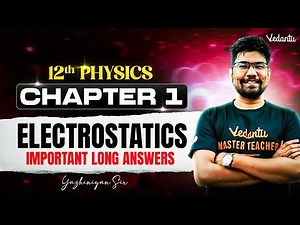 12th Physics | Ch 1 Electrostatics - Important Long Answers | State Board | Yazhiniyan Sir