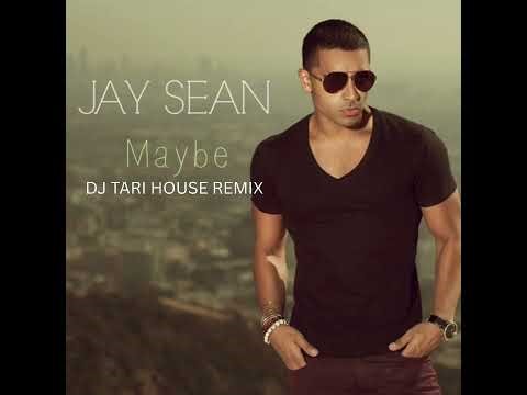 Jay Sean - Maybe (DJ Tari House Remix)