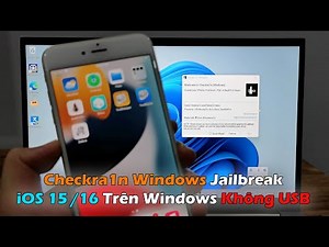 "Checkra1n Windows" Jailbreak iOS 15 /16 Trên Windows Không Cần USB