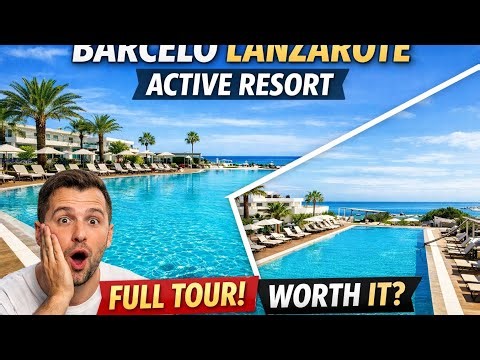 Barceló Lanzarote Active Resort FULL Walkthrough | Is This All-Inclusive Worth It?