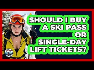 Should I Buy A Ski Pass Or Single-day Lift Tickets? - Ask A Ski Bum