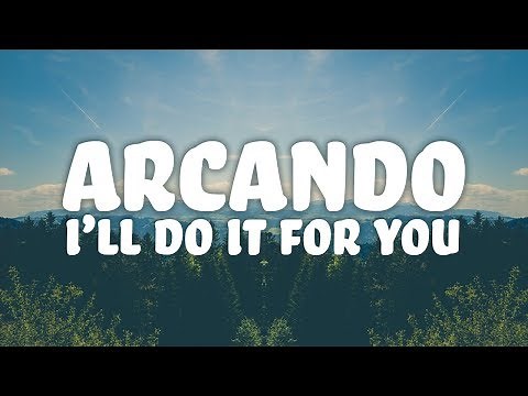 Arcando - I'll Do It For You (feat. Dana Vaughns)