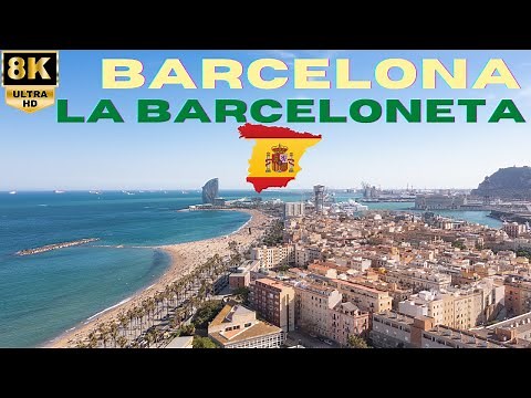 【8K】Barcelona: La Barceloneta - Walking Tour - Barcelona Beaches