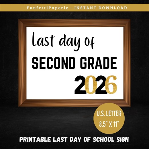 Last Day of Second Grade | Printable Last Day of School Sign | 2026 Photo Prop | 2nd Grade - Etsy
